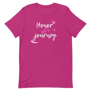 Honor LIfe's Journey! Women's T-Shirt