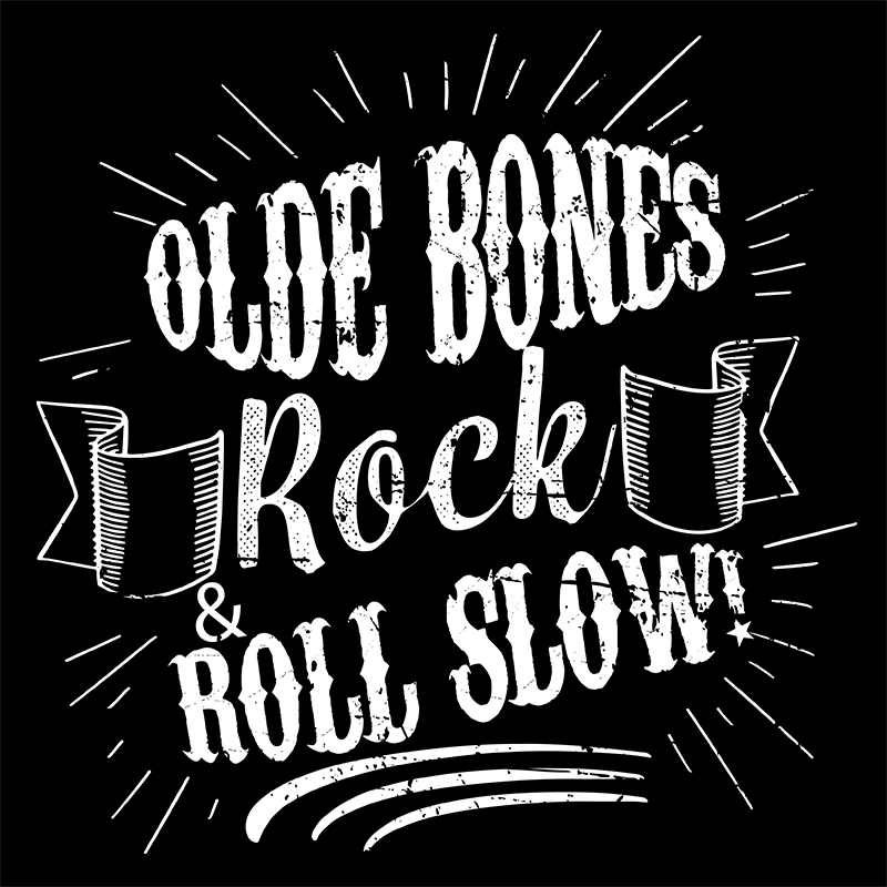 Olde Bones Rock Roll Slow! Women's T-Shirt